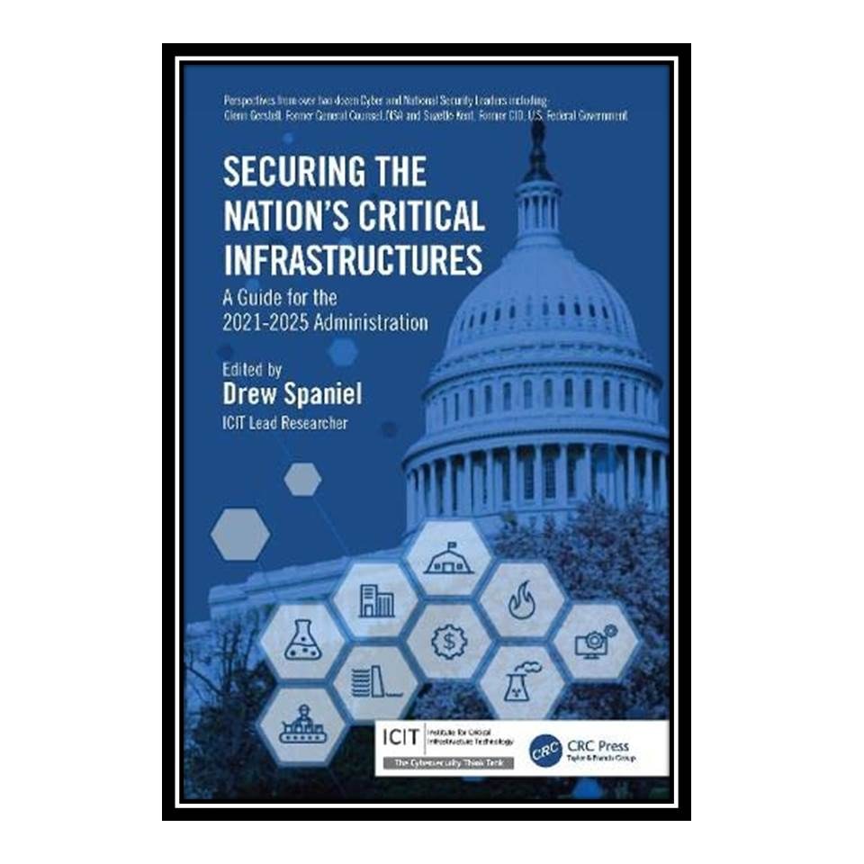 کتاب Securing the Nation s Critical Infrastructures