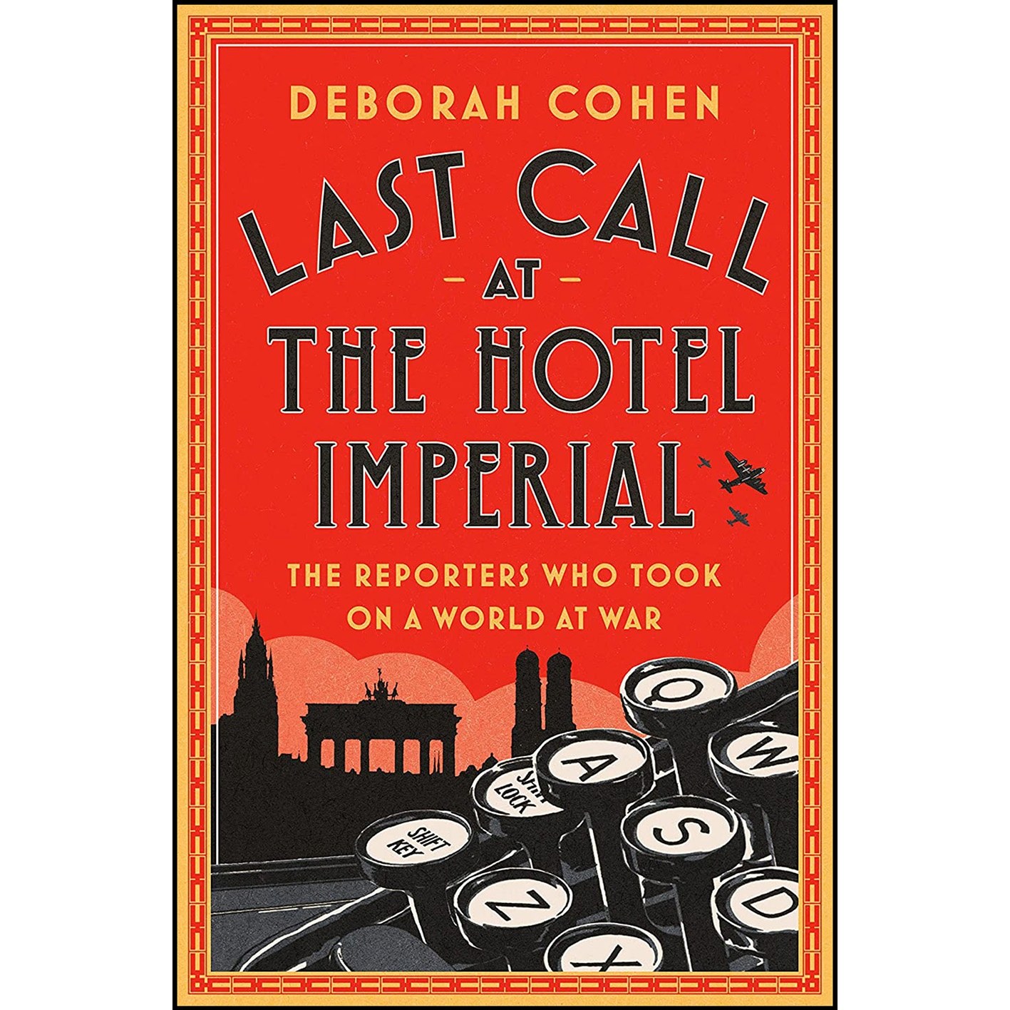 کتاب زبان اصلی Last Call at the Hotel Imperial اثر Deborah Cohen