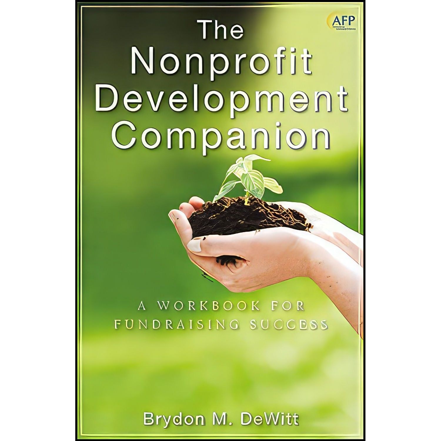 کتاب زبان اصلی The Nonprofit Development Companion اثر Brydon M DeWitt
