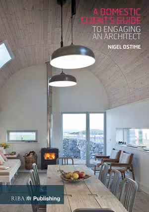 󾕇 دانلود کتاب Domestic Client's Guide To Engaging An Architect, 2017 - دانلود کتاب های دانشگاهی