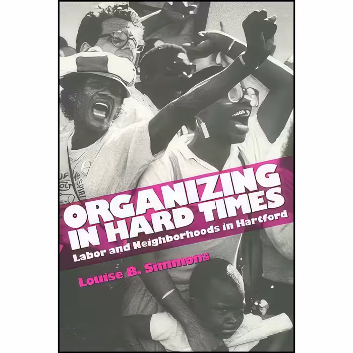 کتاب زبان اصلی Organizing in Hard Times اثر Louise B Simmons