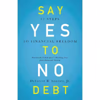 کتاب زبان اصلی Say Yes to No Debt اثر DeForest B Soaries Jr انتشارات Zondervan