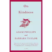 کتاب زبان اصلی On Kindness اثر Adam Phillips and Barbara Taylor انتشارات Picador