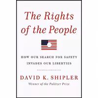 کتاب زبان اصلی The Rights of the People اثر David K Shipler انتشارات Knopf