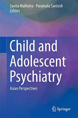 [PDF] دانلود کتاب Child And Adolescent Psychiatry - Asian Perspectives, 2016