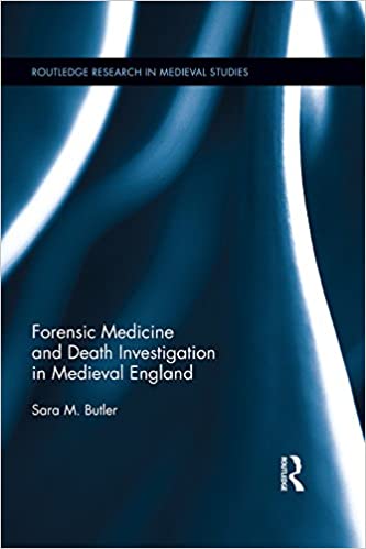 󾕇 دانلود کتاب Forensic Medicine And Death Investigation In Medieval England, 2015 - دانلود کتاب های دانشگاهی