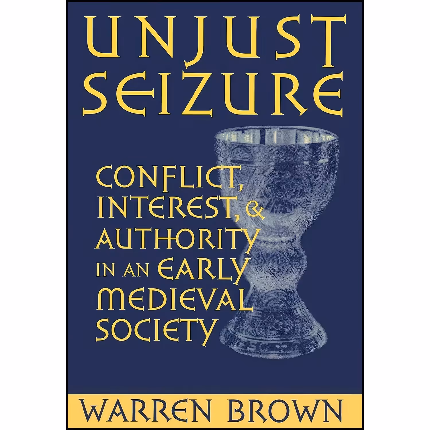 کتاب زبان اصلی Unjust Seizure اثر Warren Brown انتشارات Cornell University Press