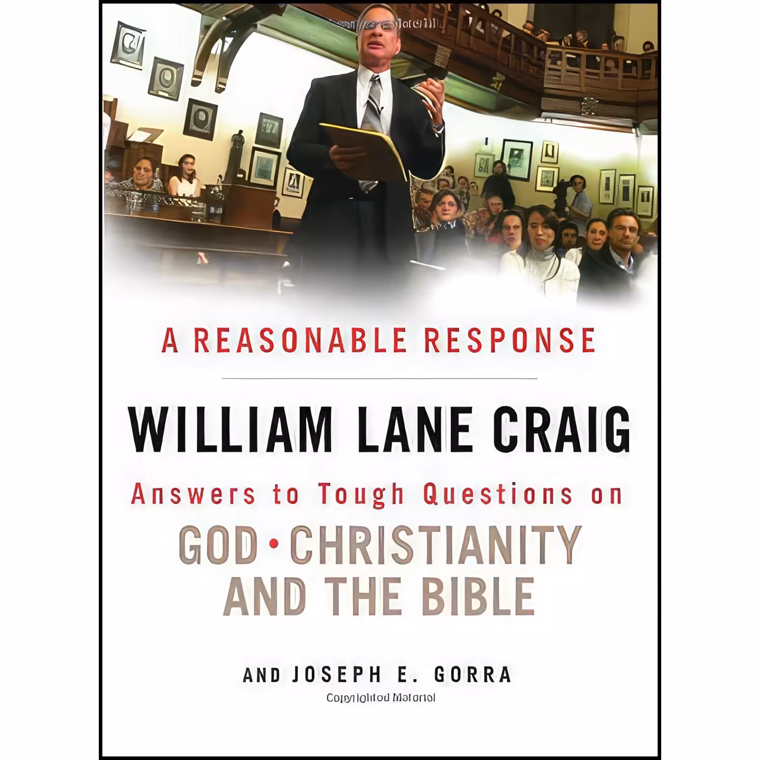 کتاب زبان اصلی A Reasonable Response اثر William Lane Craig and Joseph E Gorra