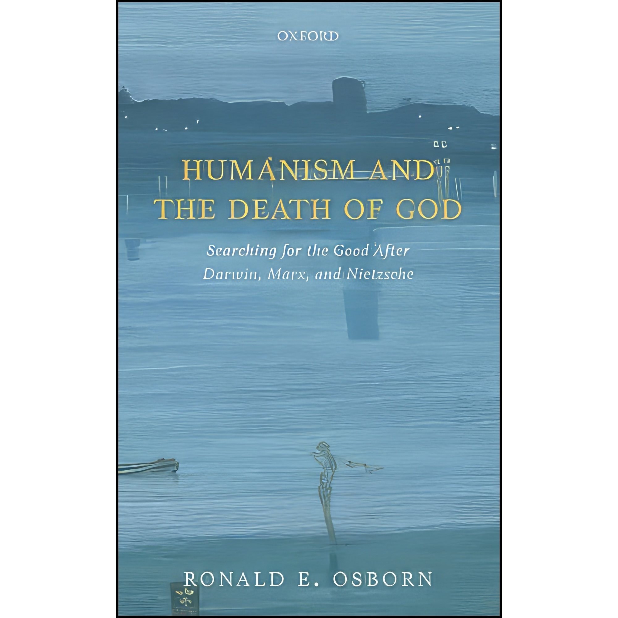 کتاب زبان اصلی Humanism and the Death of God اثر Ronald E Osborn