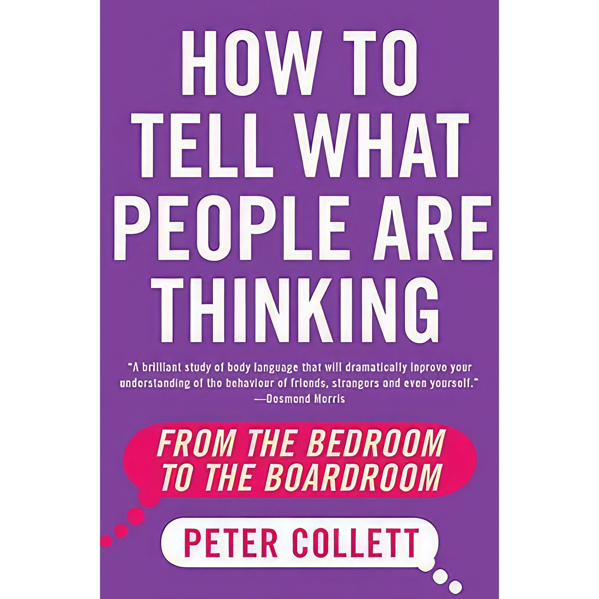 کتاب زبان اصلی How To Tell What People Are Thinking اثر Peter Collett