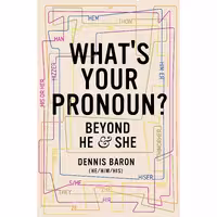 کتاب زبان اصلی Whats Your Pronoun اثر Dennis Baron انتشارات Liveright