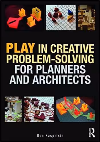 󾕇 دانلود کتاب Play in Creative Problem-solving for Planners and Architects - دانلود کتاب های دانشگاهی