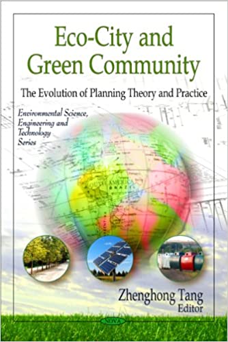  دانلود کتاب Eco-City And Green Community - The Evolution Of Planning Theory And Practice, 2010 - دانلود کتاب های دانشگاهی