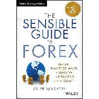 کتاب زبان اصلی The Sensible Guide to Forex اثر Cliff Wachtel انتشارات Wiley