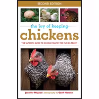 کتاب زبان اصلی The Joy of Keeping Chickens انتشارات Skyhorse