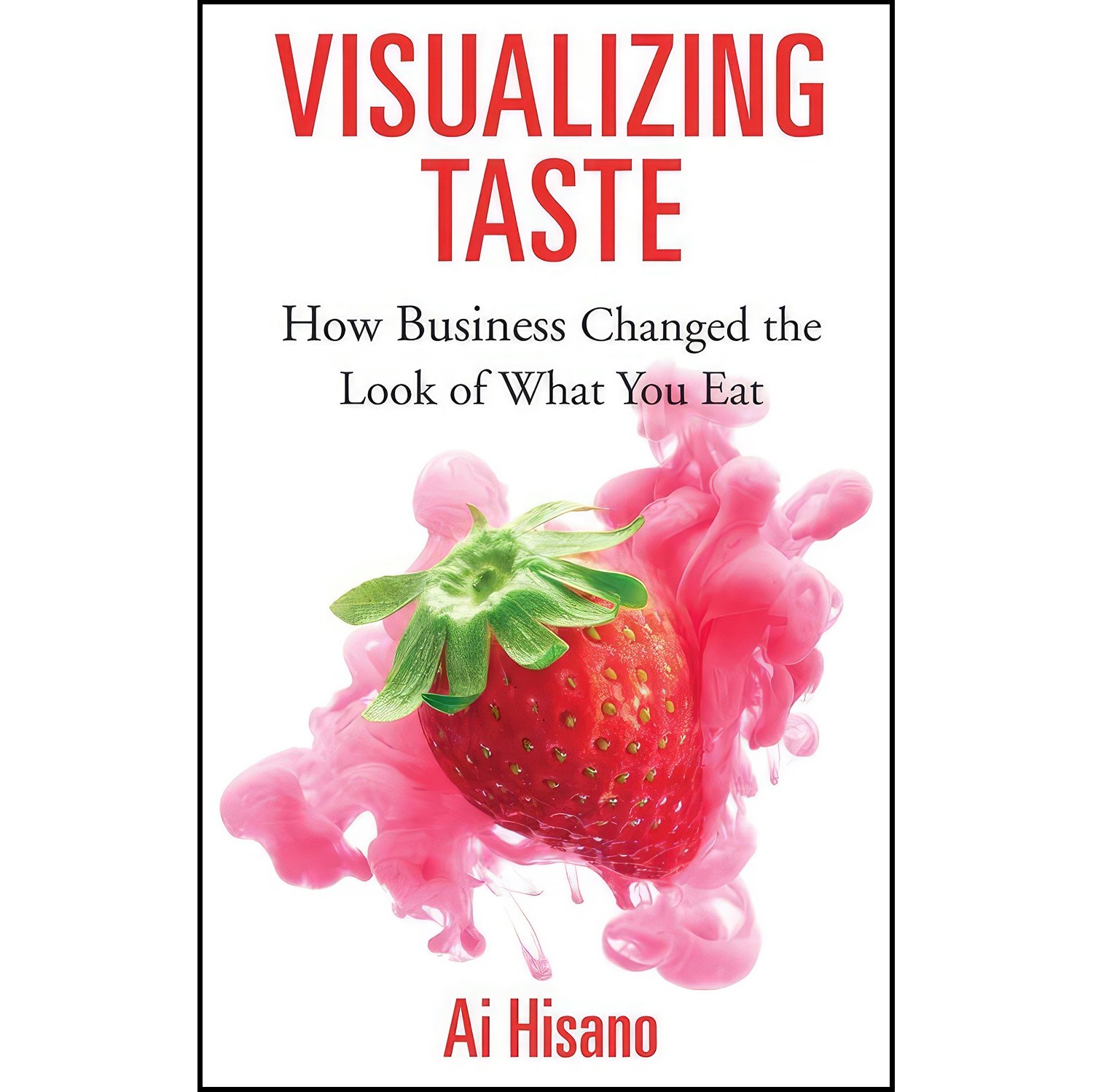 کتاب زبان اصلی Visualizing Taste اثر Ai Hisano