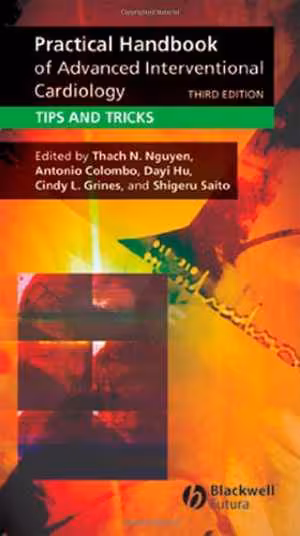 [PDF] دانلود کتاب Practical Handbook Of Advanced Interventional Cardiology - Tips And Tricks, 3rd ed, 2008