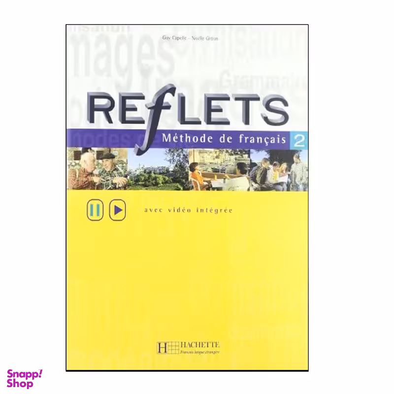 کتاب Reflets2 اثر جمعی از نویسندگان انتشارات هاچت بوکس