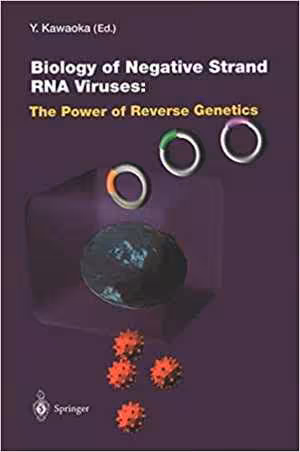 [PDF] دانلود کتاب Biology Of Negative Strand Rna Viruses - The Power Of Reverse Genetics, 2004