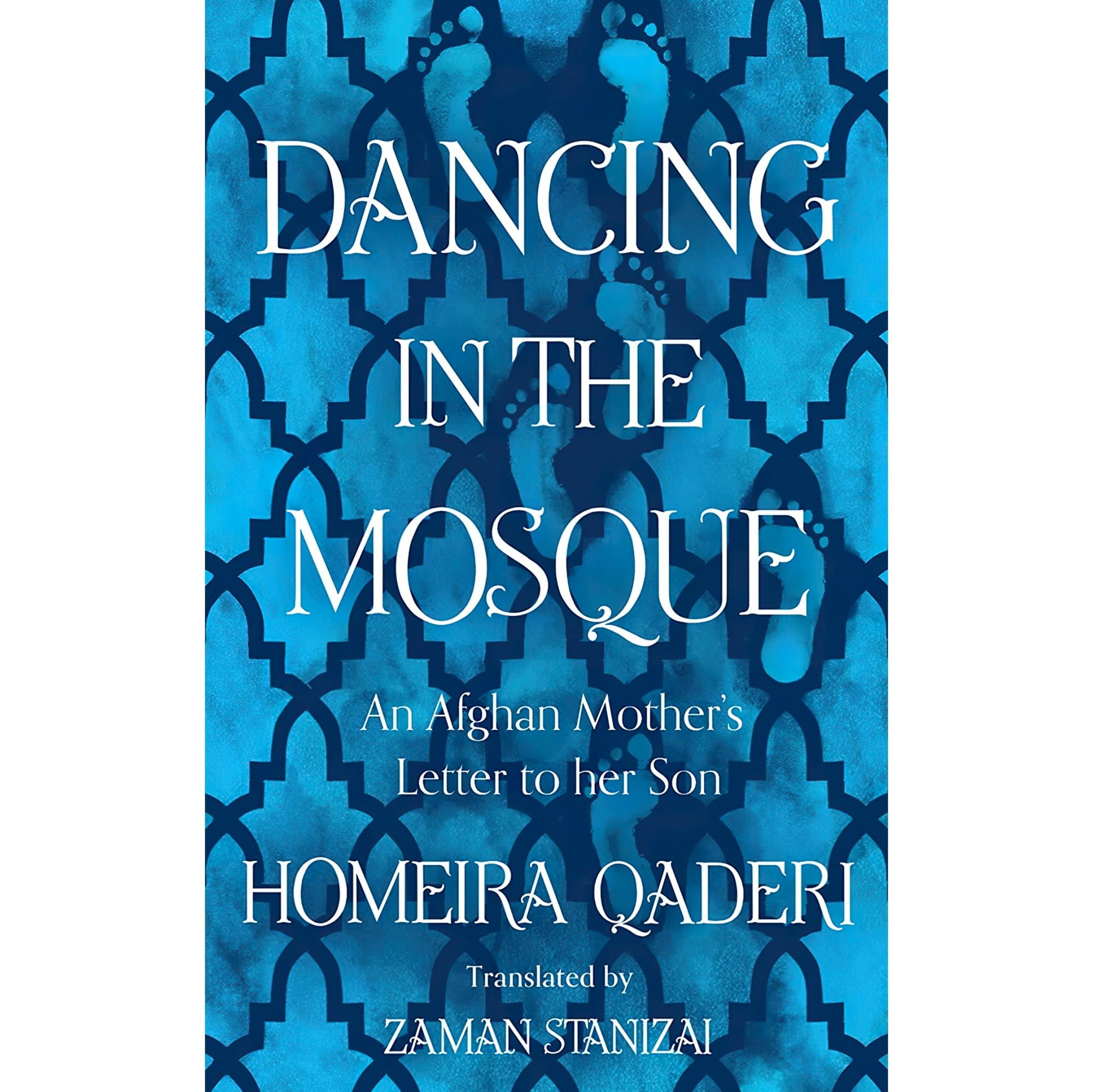 کتاب زبان اصلی Dancing in the Mosque An Afghan Mothers Letter to her Son