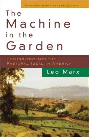 [EPUB] دانلود کتاب Machine In The Garden - Technology And The Pastoral Ideal In America, 2000