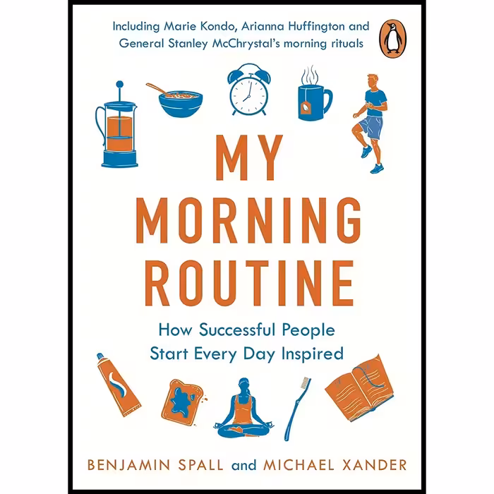 کتاب زبان اصلی My Morning Routine اثر Benjamin Spall and Michael Xander