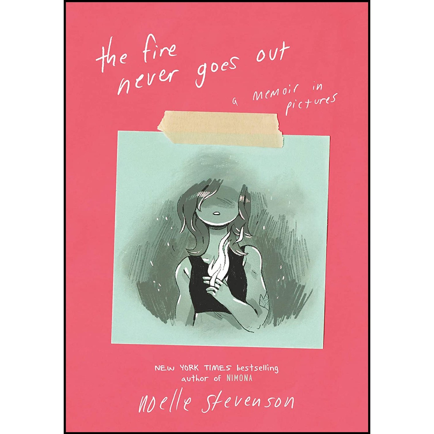 کتاب زبان اصلی The Fire Never Goes Out اثر Noelle Stevenson