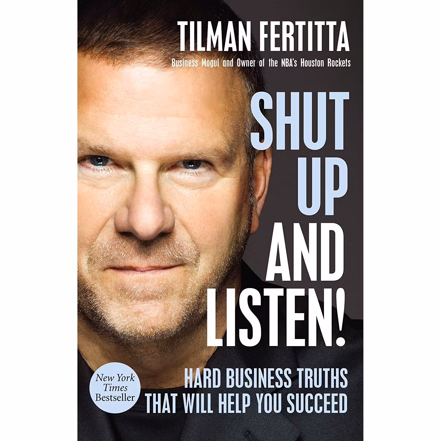 کتاب زبان اصلی Shut Up and Listen اثر Tilman FertittaJim Gray