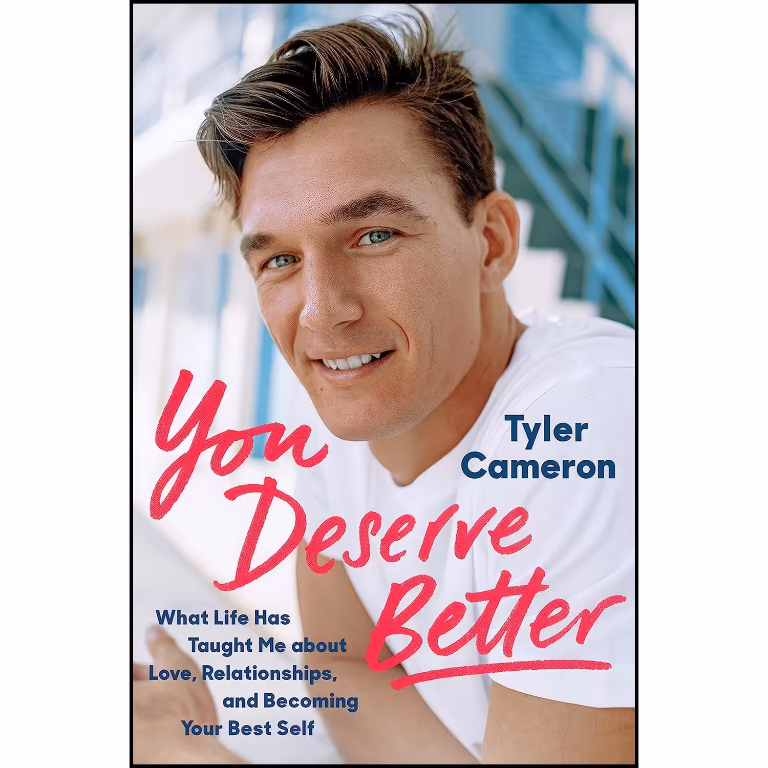 کتاب زبان اصلی You Deserve Better اثر Tyler Cameron