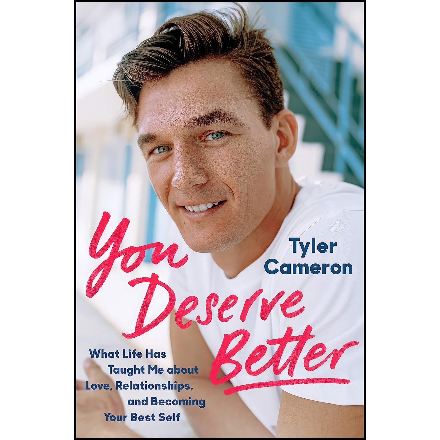 کتاب زبان اصلی You Deserve Better اثر Tyler Cameron