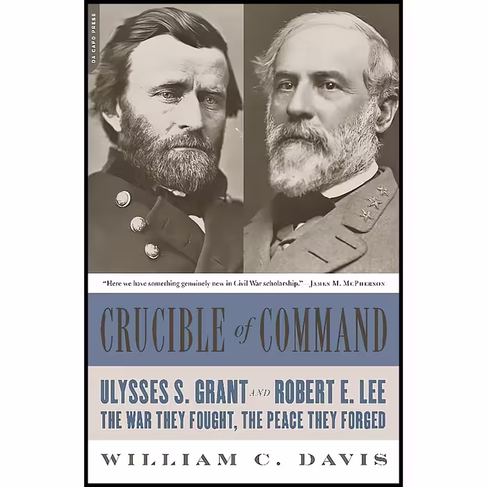 کتاب زبان اصلی Crucible of Command اثر William C Davis انتشارات تازه ها