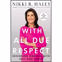 کتاب زبان اصلی With All Due Respect اثر Nikki Haley انتشارات St Martins Press