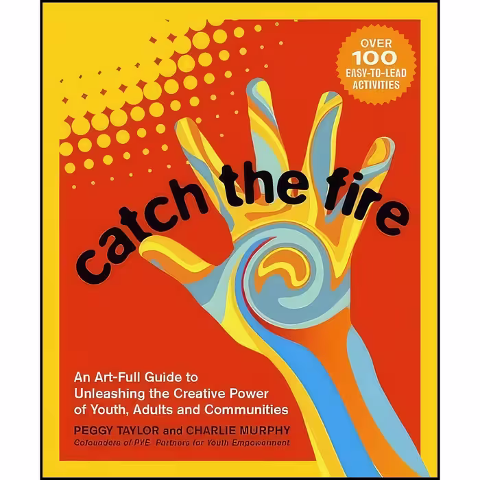کتاب زبان اصلی Catch the Fire اثر Peggy Taylor and Charlie Murphy