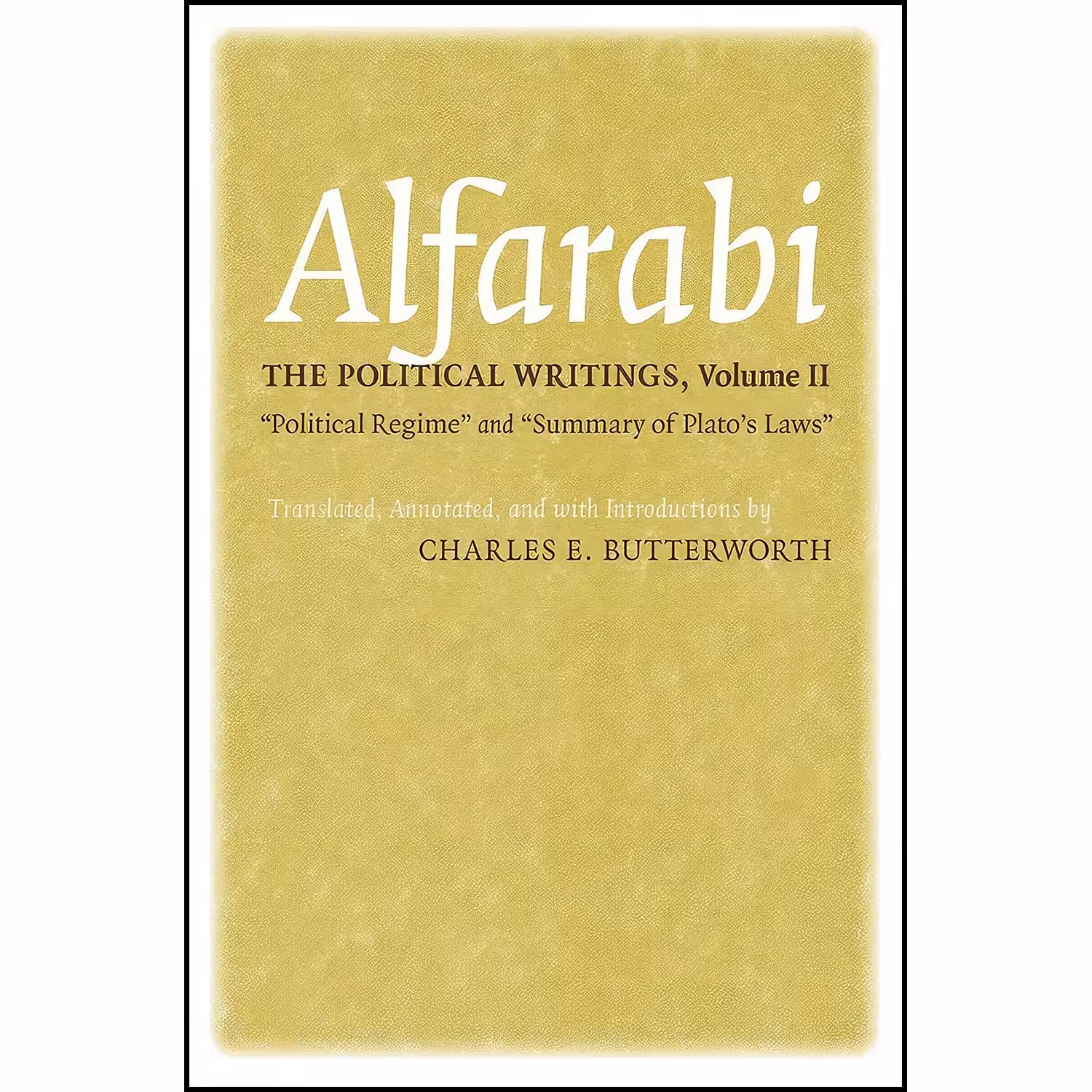 کتاب زبان اصلی The Political Writings اثر Alfarabi and Charles E Butterworth