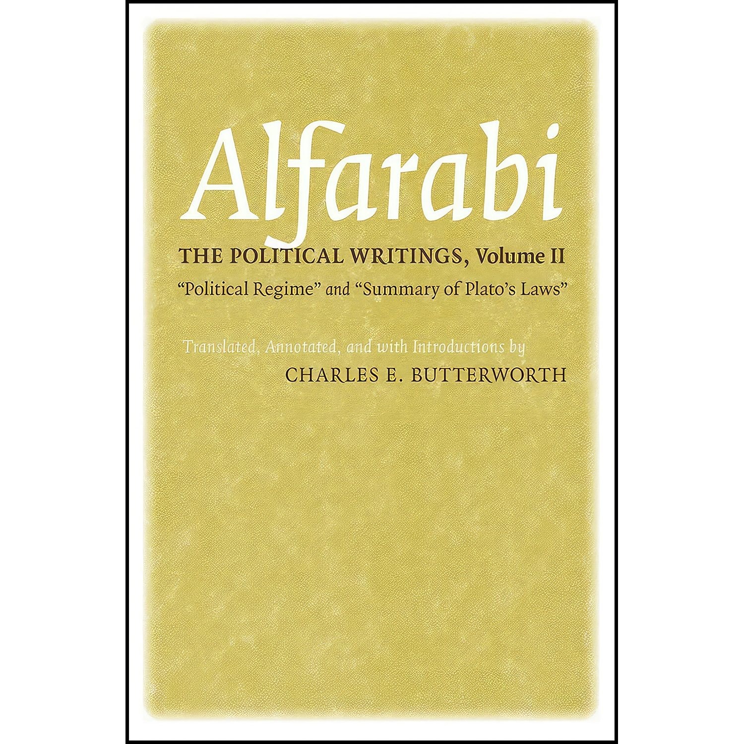 کتاب زبان اصلی The Political Writings اثر Alfarabi and Charles E Butterworth