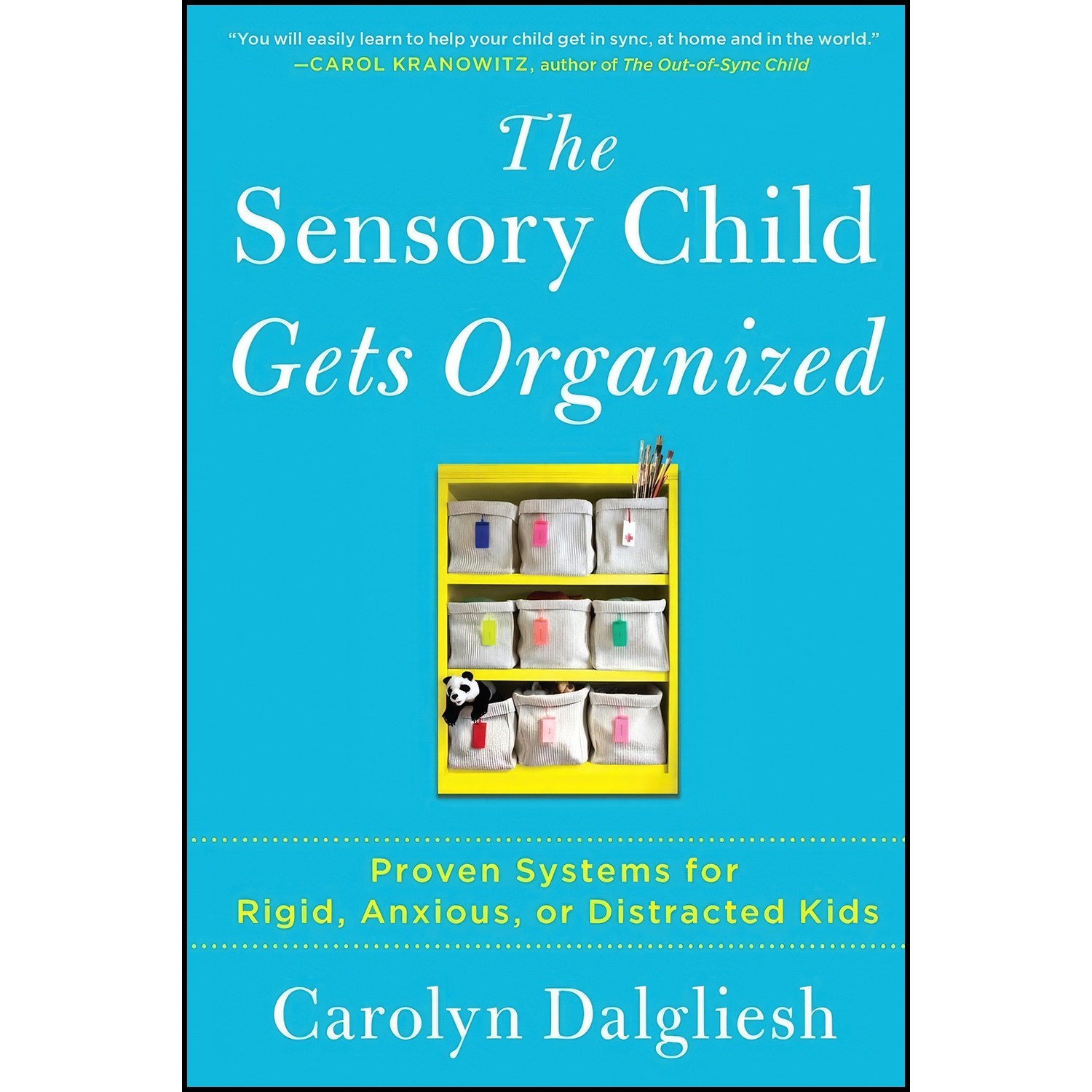 کتاب زبان اصلی The Sensory Child Gets Organized اثر Carolyn Dalgliesh