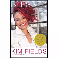 کتاب زبان اصلی Blessed Life اثر Kim Fields and Todd Gold انتشارات FaithWords