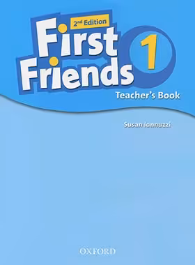 کتاب First Friends Teachers Book 1 - انتشارات دانشگاه آکسفورد و جنگل - چی بخونم