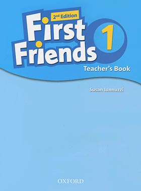 کتاب First Friends Teachers Book 1 - انتشارات دانشگاه آکسفورد و جنگل - چی بخونم