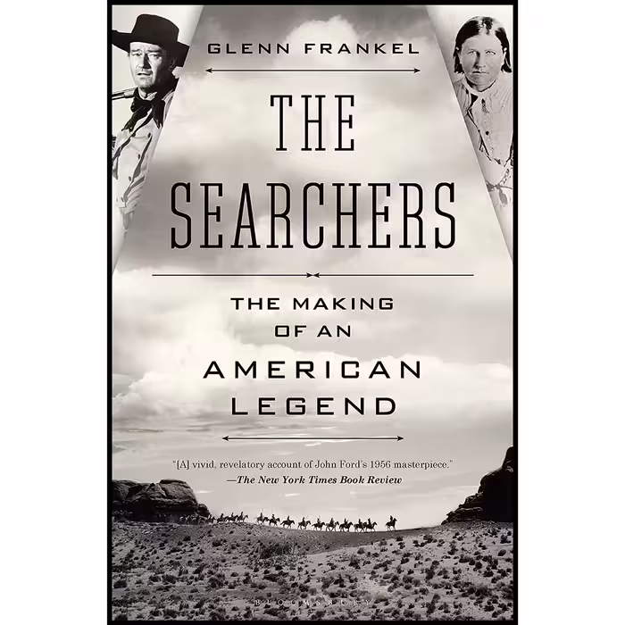 کتاب زبان اصلی The Searchers اثر Glenn Frankel انتشارات Bloomsbury USA