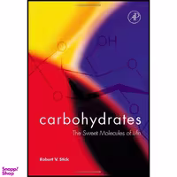 کتاب Carbohydrates اثر Robert V. Stick انتشارات Academic Press