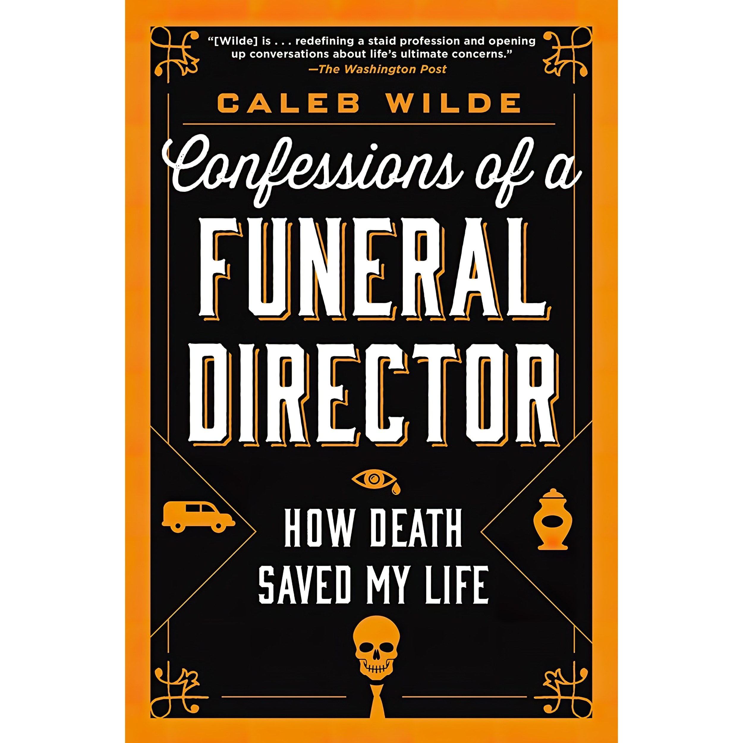 کتاب زبان اصلی Confessions of a Funeral Director اثر Caleb Wilde
