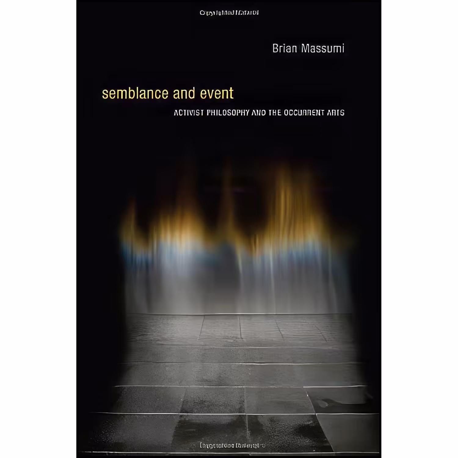 کتاب زبان اصلی Semblance and Event اثر Brian Massumi انتشارات The MIT Press