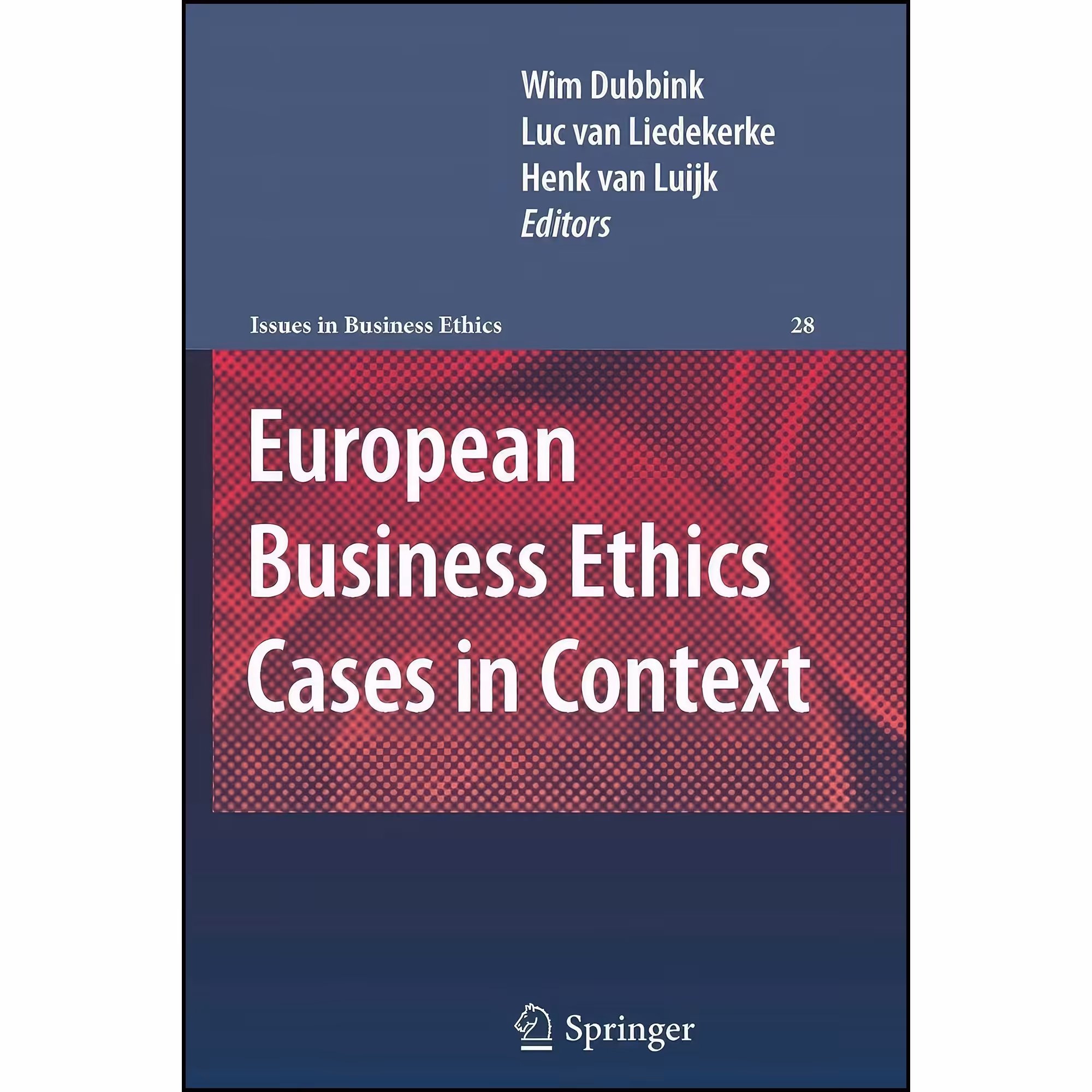 کتاب زبان اصلی European Business Ethics Cases in Context انتشارات Springer