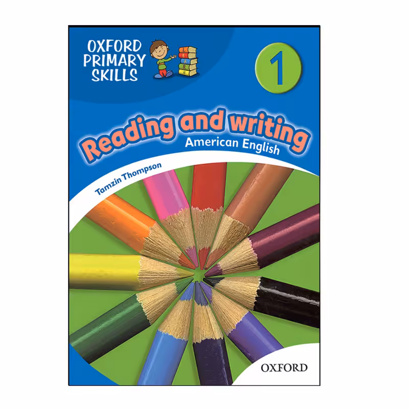کتاب American Oxford Primary Skills Reading & Writing 1 اثر Tamzin Thompson انتشارات OXFORD