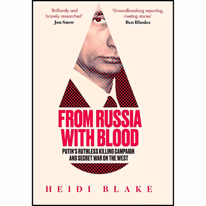 کتاب زبان اصلی From Russia With Blood اثر Heidi Blake انتشارات William Collins