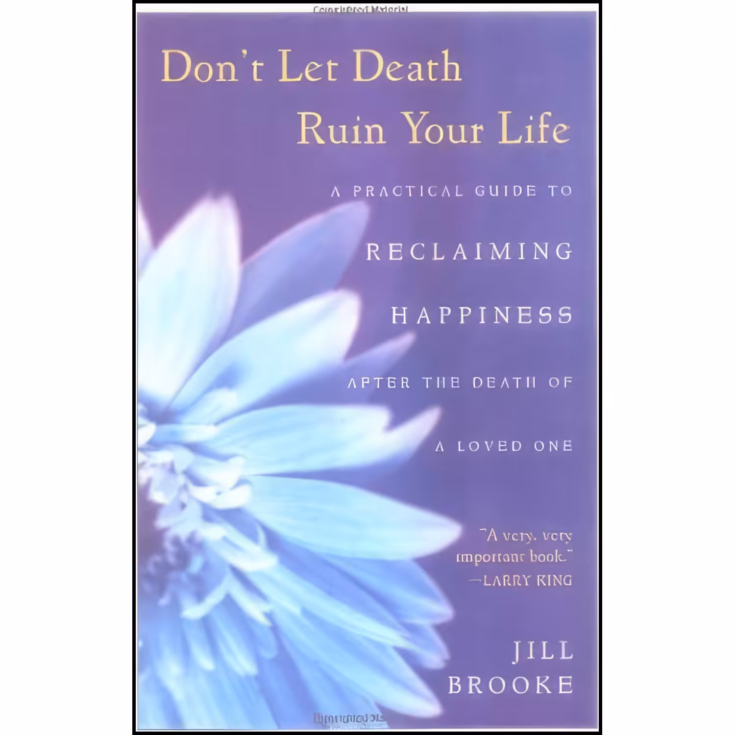 کتاب زبان اصلی Dont Let Death Ruin Your Life اثر Jill Brooke