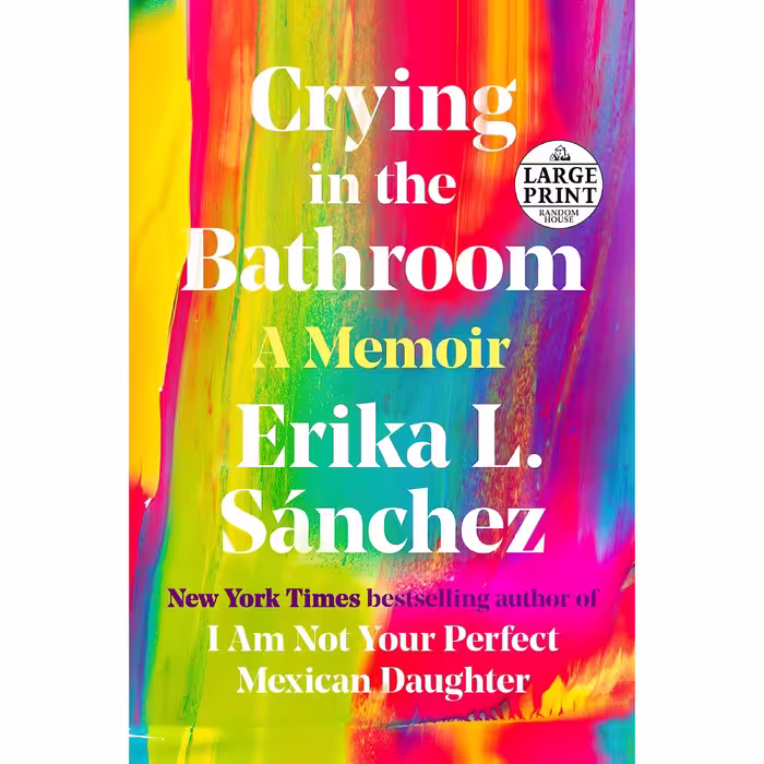 کتاب زبان اصلی Crying in the Bathroom اثر Erika L Sanchez انتشارات Random House