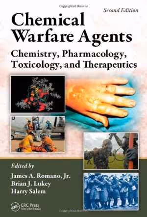 [PDF] دانلود کتاب Chemical Warfare Agents - Chemistry, Pharmacology, Toxicology, And Therapeutics, 2nd ed, 2008