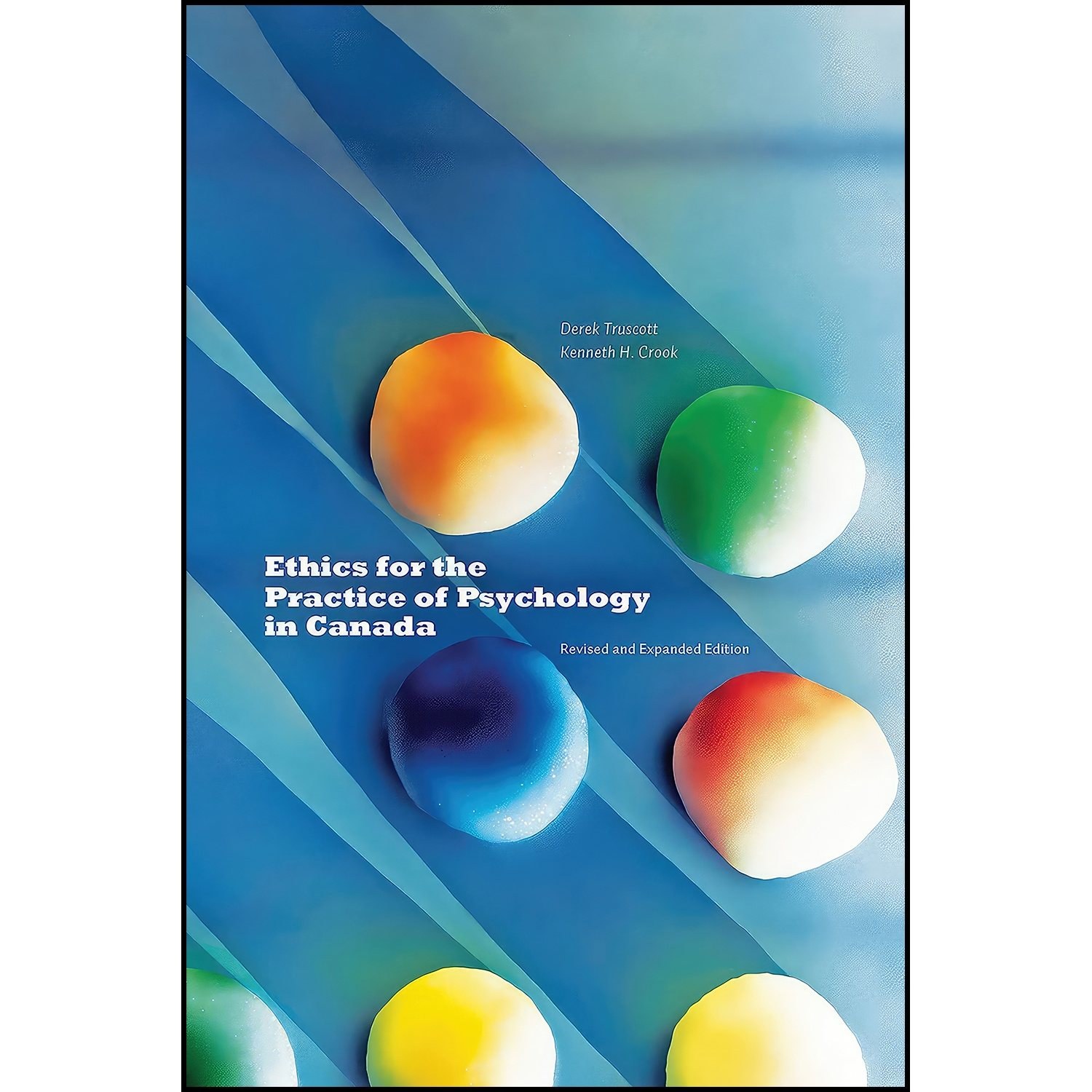 کتاب زبان اصلی Ethics for the Practice of Psychology in Canada Revised and Expan